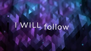 I Will Follow w Lyrics Chris Tomlin [upl. by Eelah]