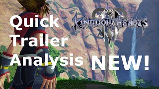 Kingdom Hearts 3 Trailer Quick Analysis [upl. by Auqkinahs]