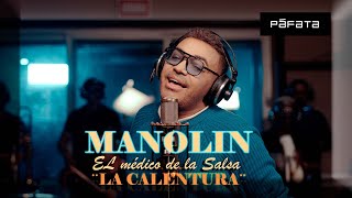 Manolín el Médico de la Salsa  La Calentura  Official Video salsa [upl. by Hajed348]