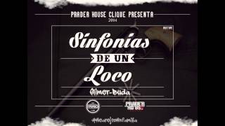 sinfonias de un loco  slimer buda PRADER HOUSE [upl. by Pearlstein739]