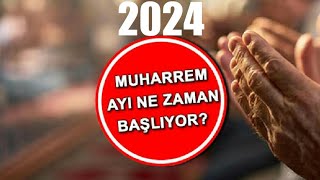 2024 Muharrem Ayı Ne Zaman [upl. by Mara66]