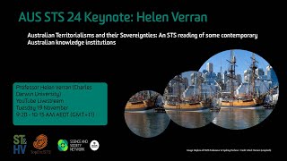 AUS STS 2024 keynote by Helen Verran quotAustralian Territorialisms and their Sovereigntiesquot [upl. by Goldberg]