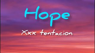 Xxx tentacion  hope lyrics [upl. by Anem322]