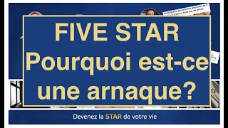 Five Star pourquoi estce bien une arnaque [upl. by Ahsinar]