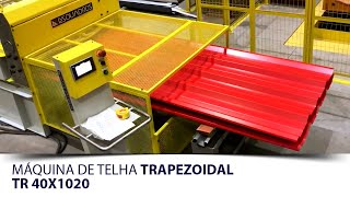 Máquina de telha trapezoidal TR40x1020 Esquadros [upl. by Landsman]