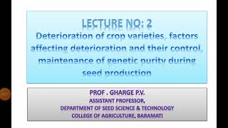 Lecture 2  Deterioration of crop varieties Genetic Principles [upl. by Leigh948]