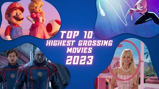 Top 10 Highest Grossing Movies of 2023 Top10Movies HighestGrossingMovies2023 [upl. by Subir617]