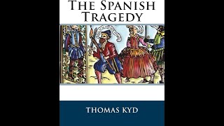 The Spanish Tragedy by Thomas Kyd  Audiobook [upl. by Akinot660]