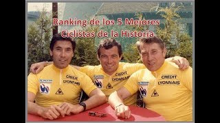 Ranking de los 5 Mejores Ciclistas de la Historia [upl. by Solakcin326]