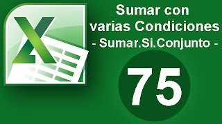 Tutorial Excel Cap 75 Sumar con Varias Condiciones SumarSiConjunto [upl. by Normandy]