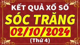 Xổ số Sóc Trăng ngày 2 tháng 10  XSST  KQXSST  SXST  Xổ số kiến thiết Sóc Trăng hôm nay [upl. by Ferdy492]