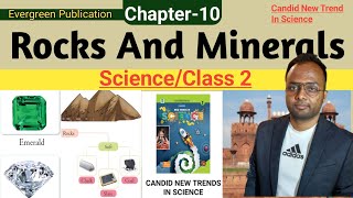 Rocks And Minerals Class 2ScienceChapter 10Evergreen PublicationCandid New Trend In Science [upl. by Der631]