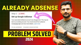 You Already Have an AdSense Account Problem Solved 2024 [upl. by Llewej]