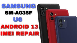 Samsung A03 A035F U6 Android 13 IMEI Repair With Pandora Box [upl. by Krissie461]