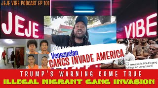 Gangs Invade America How Lax Border Security is Destroying US Cities  JEJE VIBE EP 101 [upl. by Bedell748]