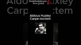 Aldous Huxley  Carpe noctem [upl. by Doraj]