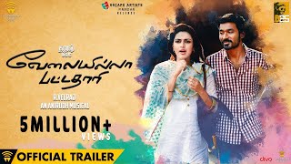 Velai Illa Pattadhaari VIP  Official Trailer  Dhanush Amala Paul  Anirudh [upl. by Duke570]