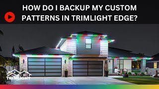 How do I backup my custom patterns in Trimlight Edge [upl. by Nanaj]