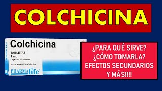 🔴 COLCHICINA  PARA QUÉ SIRVE EFECTOS SECUNDARIOS MECANISMO DE ACCIÓN Y CONTRAINDICACIONES [upl. by Lydon]