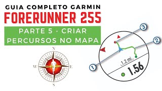 Garmin Forerunner 255 Guia Completo Parte 5 Criar percurso [upl. by Ines]