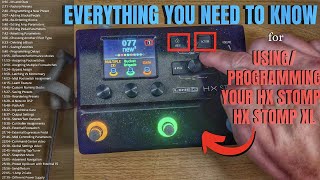 PROGRAMMING amp GETTING STARTED w HX StompHX Stomp XL  In Depth Guide [upl. by Einnad]