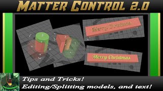 Matter Control 20  how to edit models  combine subtract and add custom text [upl. by Oletta]