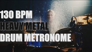 HEAVY METAL  Drum Metronome Loop  130 BPM [upl. by Corley]