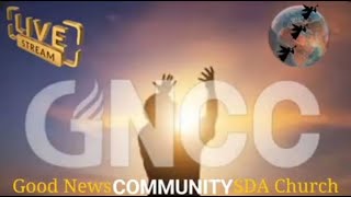 Good News Community SDA Church AY Service  August 17th 2024 [upl. by Fabiolas]