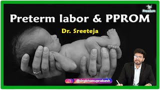 Preterm Labor and Preterm Premature Rupture of Membranes PPROM [upl. by Mohandas776]