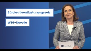 Das IVDMinutenUpdate zum Bürokratieentlastungsgesetz und zur WEGNovelle [upl. by Hobie]