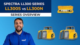 Spectra LL300 Series Overview  LL300S vs LL300N [upl. by Layney926]