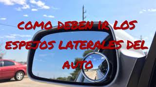 🙋‍♂️como deben ir los ESPEJOS LATERALES del AUTO🚀 【ENTERATE AQUI】 [upl. by Yxel]