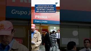 Asociación de AFP reanuda solicitudes de retiro y anuncia ampliación de horario afp economia [upl. by Brig]