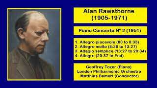 Alan Rawsthorne 19051971  Piano Concerto Nº 2 1951 [upl. by Eiramait]