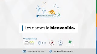 V Congreso de Energías Sustentables  Viernes 18 de octubre  850 a 1030 hs [upl. by Olnton753]