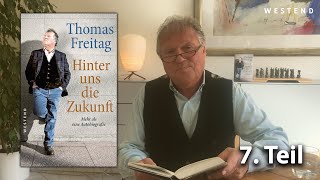 Thomas Freitag liest aus quotHinter uns die Zukunftquot  Teil 7 [upl. by Utley]