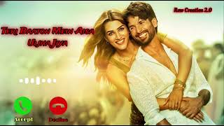 Teri Baaton mein Aisa uljha Jiya New Ringtone  Raghav Tanishk Asees  Shahid Kapoor Kriti Sanon [upl. by Moise]