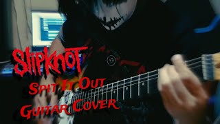 Slipknot  Spit It Out Guitar Cover  Eduardo Vader [upl. by Damour]