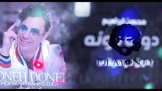 Mohsen Ebrahimzadeh  Doneh Doneh 2  Dj Monty [upl. by Shute]