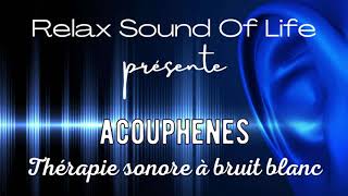 Acouphènes  Thérapie Sonore à Bruit Blanc 1h  Soulagement garanti [upl. by Casia]