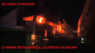 Sambuceto il colorificio Val Pescara distrutto da un incendio [upl. by Foster]