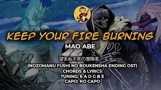 Keep Your Fire Burning  Mao Abe  望まぬ不死の冒険者 OST Ending  Chords and Lyrics [upl. by Wincer]