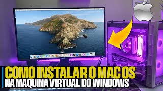 HACKINTOSH na MAQUINA VIRTUAL no Windows  Como Instalar o MacOS na Máquina Virtual Passo a Passo [upl. by Ahsinik]