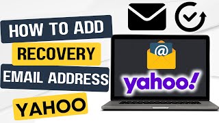 How to Add Recovery Email in Yahoo Mail  2025 [upl. by Asereht]