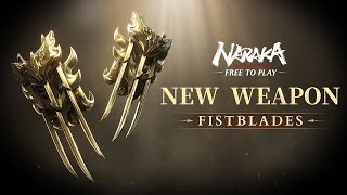 New Weapon Fistblades Gameplay Showcase  NARAKA BLADEPOINT [upl. by Avril]