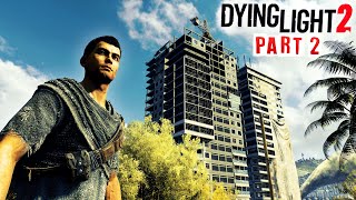 Exploring Harran in Dying Light 2 — The Best Harran Custom Maps [upl. by Nereids]