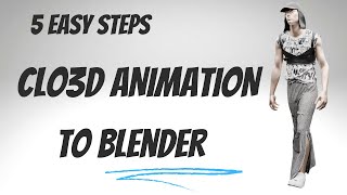 CLO3D Animation to Blender 5 easy steps CLO3D tutorial [upl. by Leehar]