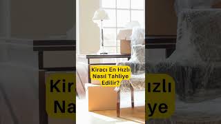 Kiracı En Hızlı Nasıl Tahliye Edilir kiracıtahliyesi [upl. by Hartwell]