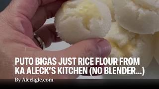 PUTO BIGAS using RICE FLOUR NO BLENDER NEEDED FILIPINO FAVORITES From Ka Aleck’s Kitchen [upl. by Amoreta775]