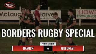 BORDERS RUGBY SPECIAL  HAWICK v JEDFOREST  121122 [upl. by Hilliary3]